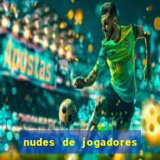 nudes de jogadores de futebol