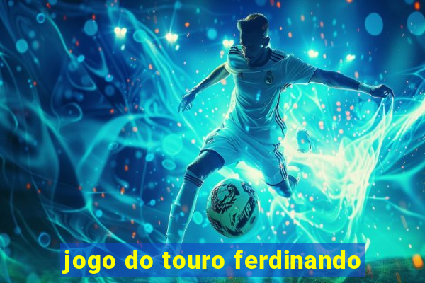 jogo do touro ferdinando