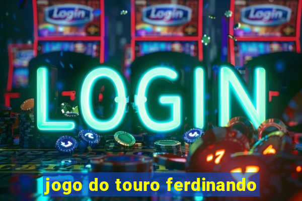 jogo do touro ferdinando