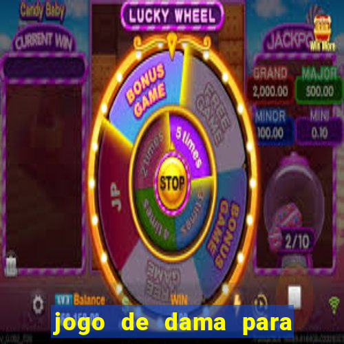 jogo de dama para ganhar dinheiro