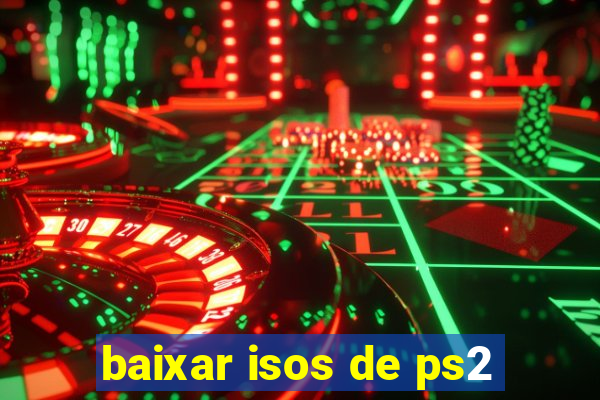 baixar isos de ps2