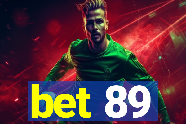 bet 89