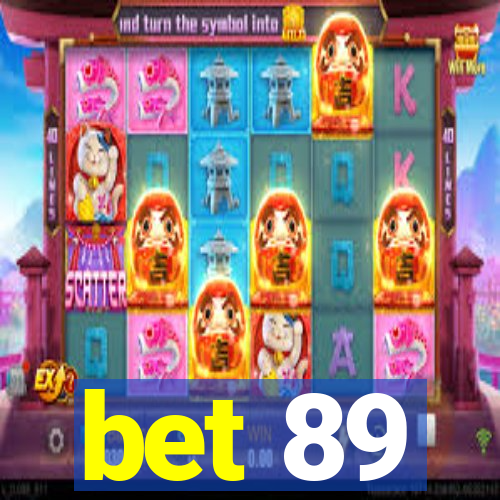 bet 89