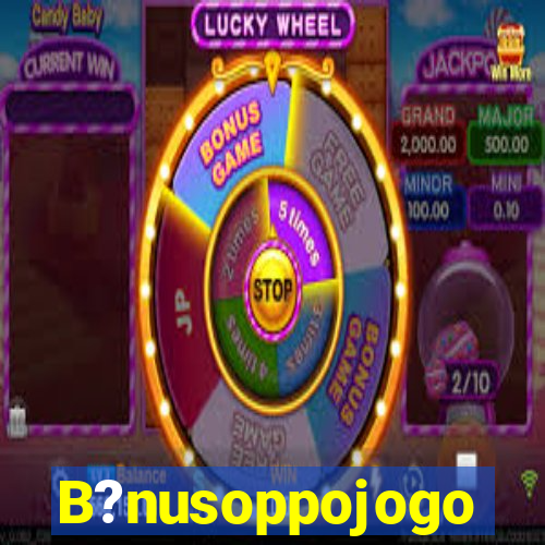 B?nusoppojogo