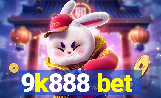 9k888 bet