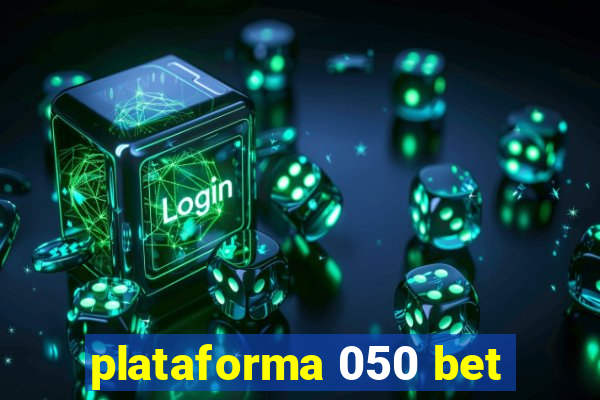 plataforma 050 bet