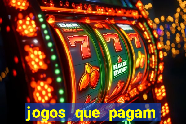 jogos que pagam dinheiro para jogar