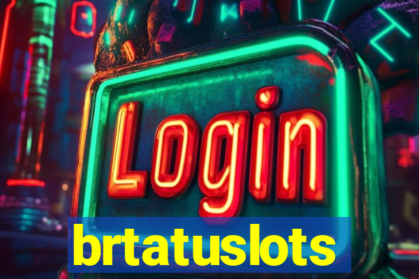 brtatuslots