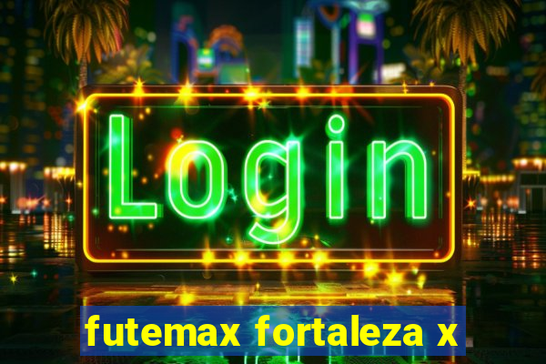 futemax fortaleza x