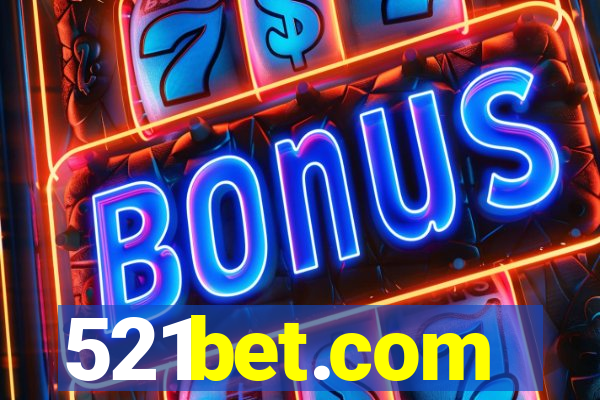 521bet.com