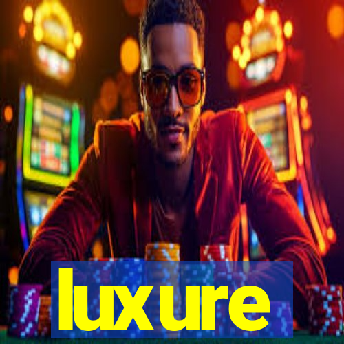 luxure