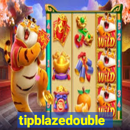 tipblazedouble