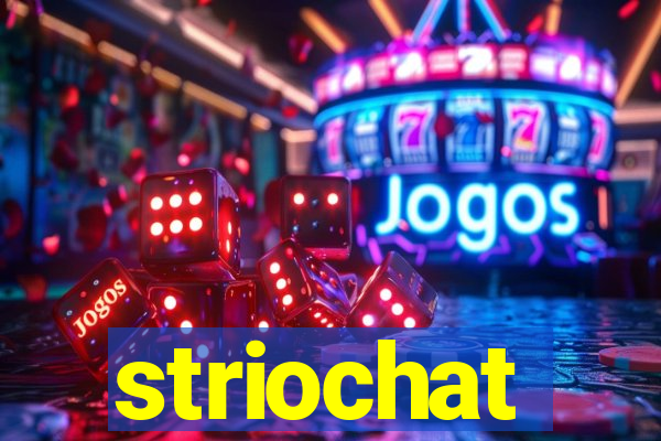 striochat