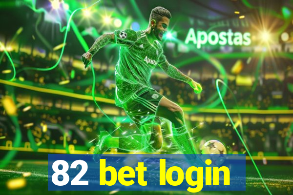 82 bet login