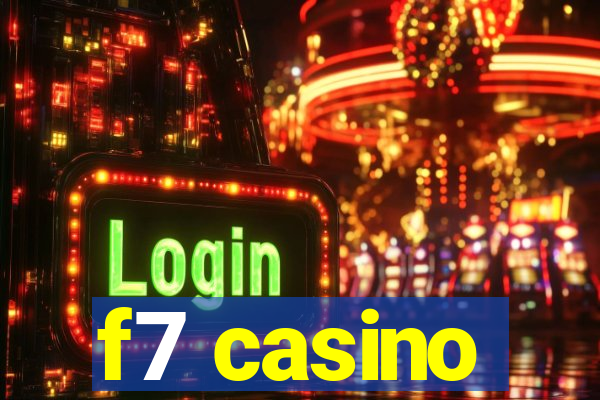 f7 casino