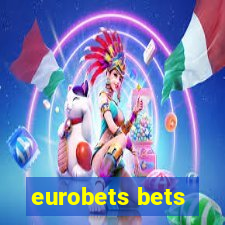 eurobets bets