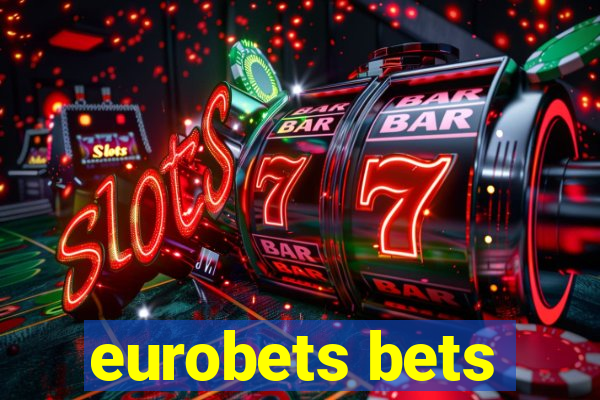 eurobets bets