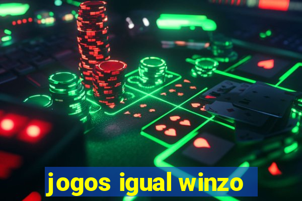 jogos igual winzo