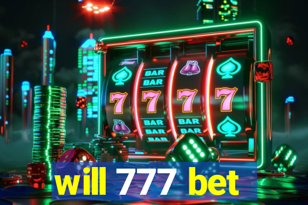 will 777 bet