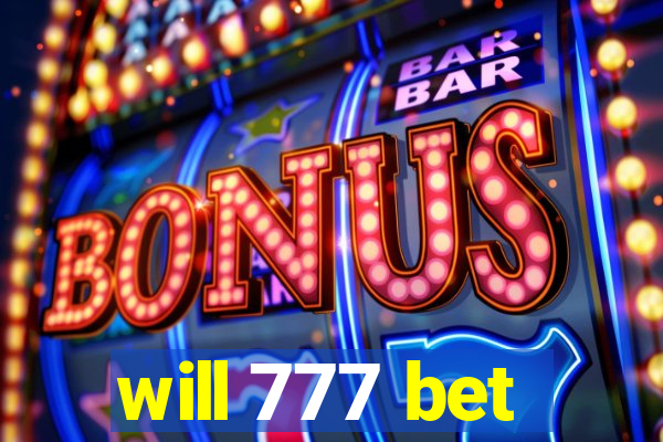 will 777 bet