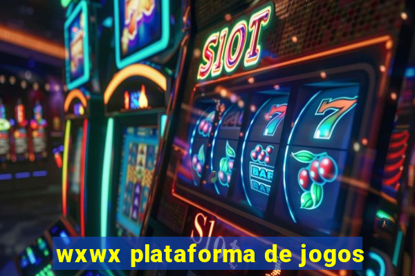 wxwx plataforma de jogos