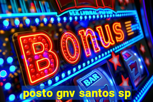 posto gnv santos sp