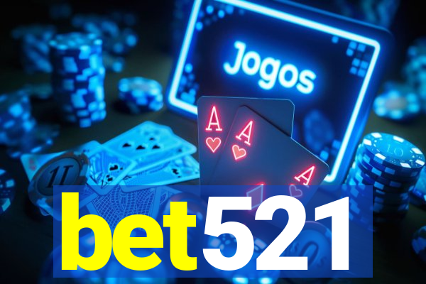 bet521