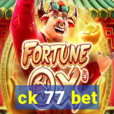 ck 77 bet