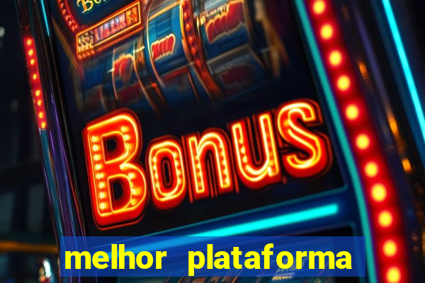 melhor plataforma para jogar fortune tiger