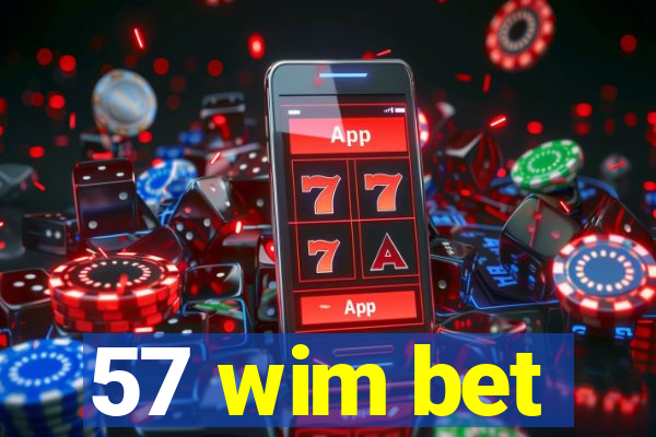 57 wim bet