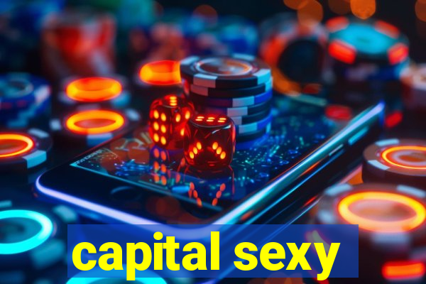 capital sexy