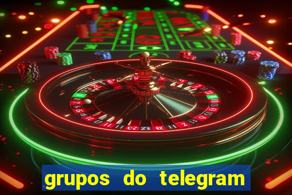 grupos do telegram mais de 18