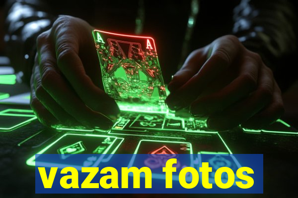 vazam fotos