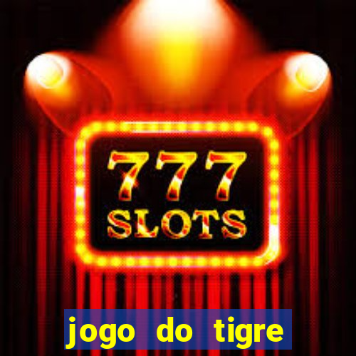 jogo do tigre verdade ou mentira