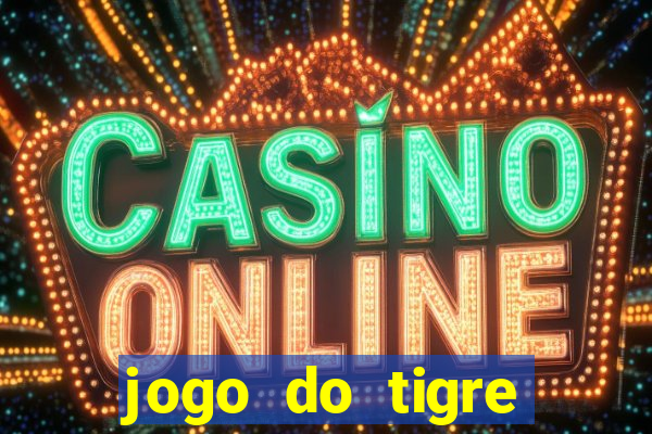 jogo do tigre verdade ou mentira