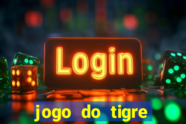 jogo do tigre verdade ou mentira