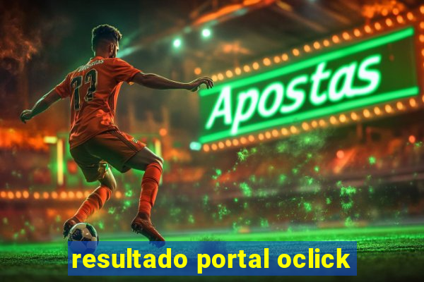 resultado portal oclick