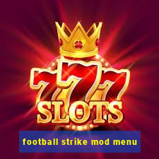 football strike mod menu