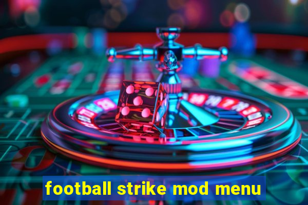 football strike mod menu