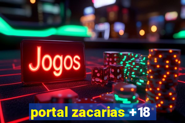 portal zacarias +18