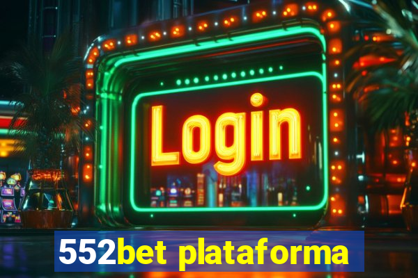 552bet plataforma