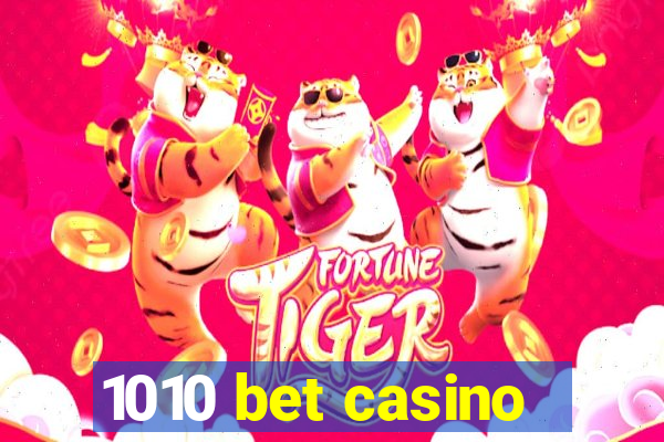 1010 bet casino