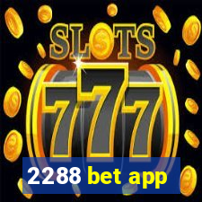 2288 bet app