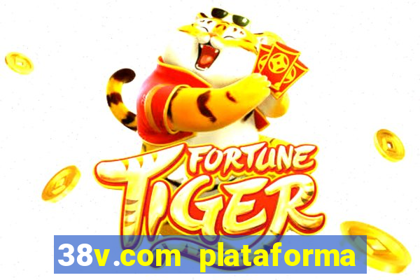 38v.com plataforma de jogos