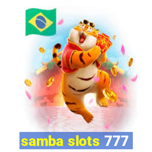 samba slots 777