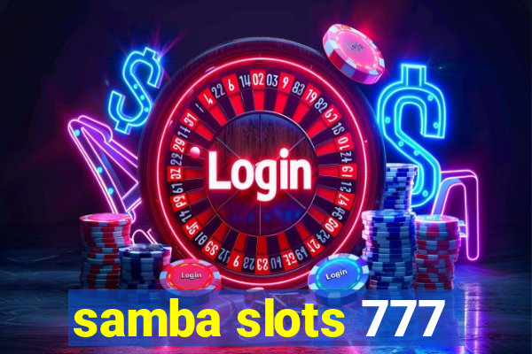 samba slots 777