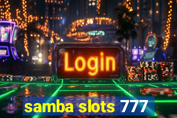 samba slots 777