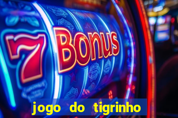 jogo do tigrinho deposito 1 real