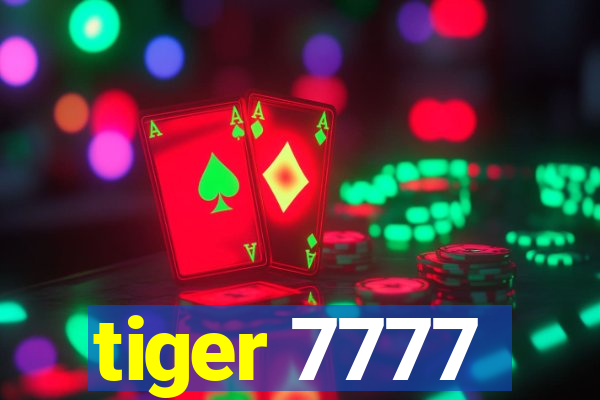 tiger 7777