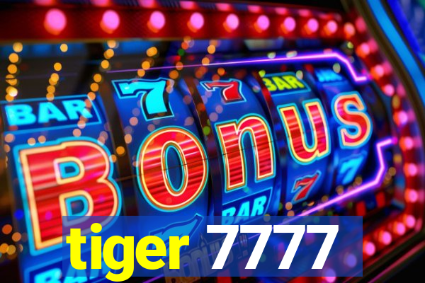 tiger 7777